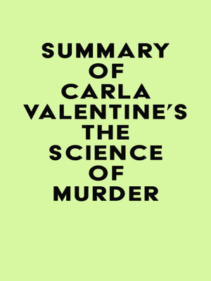 cover image of Summary of Carla Valentine's the Science of Murder